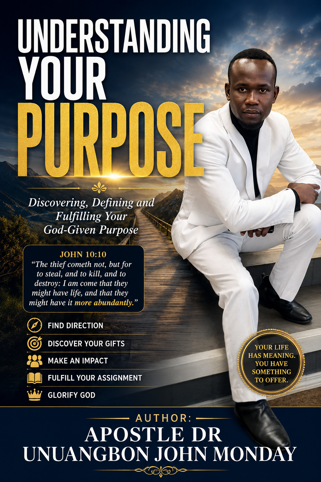 UNDERSTANDING YOUR PURPOSE